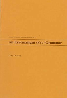 An Erromangan (Sye) Grammar - Crowley, Terry