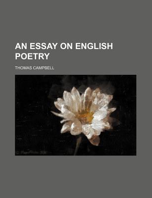 An Essay on English Poetry; - Campbell, Thomas