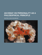 An Essay on Personality as a Philosophical Principle