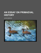 An Essay on Primaeval History