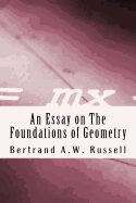 An Essay on the Foundations of Geometry