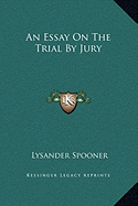 An Essay On The Trial By Jury