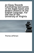 An Essay Towards Facilitating Instruction in the Anglo-Saxon