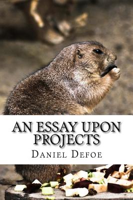 An Essay Upon Projects - Daniel Defoe