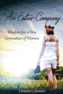 An Esther Company: Wisdom for a New Generation of Women