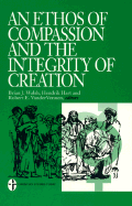 An Ethos of Compassion and the Integrity of Creation