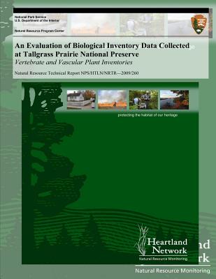 An Evaluation of Biological Inventory Data Collected at Tallgrass Prairie National Preserve: Vertebrate and Vascular Plant Inventories - National Park Service, U S Department O, and Williams, Michael H