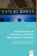 An Evaluation of Orthodontic Practice Management Software