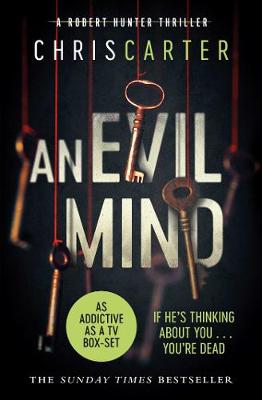 An Evil Mind: A brilliant serial killer thriller, featuring the unstoppable Robert Hunter - Carter, Chris