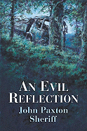 An Evil Reflection - Sheriff, John Paxton