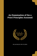 An examination of the a priori principles assumed