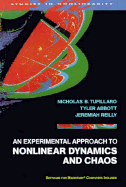 An Experimental Approach to Nonlinear Dynamics and Chaos - Tufillaro, Nicholas B, and Abbott, Tyler, and Reilly, Jeremiah P