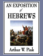 An Exposition of Hebrews