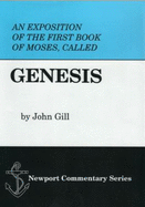 An Exposition of the First Book of Moses Called Genesis - Gill, John