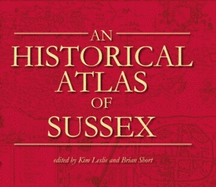 An Historical Atlas of Sussex