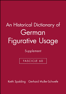 An Historical Dictionary of German Figurative Usage, Fascicle 60: Supplement