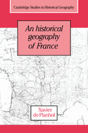 An Historical Geography of France