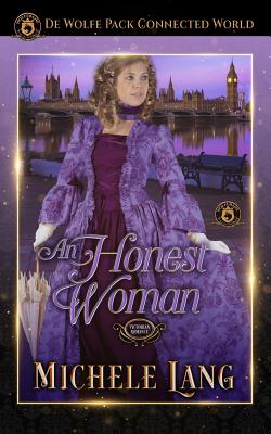 An Honest Woman: de Wolfe Pack Connected World - Publishing Inc, Wolfebane, and Lang, Michele