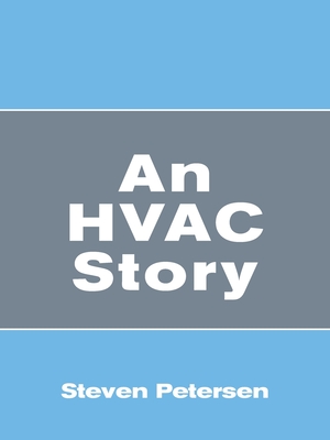 An Hvac Story: And Thepigeonhole.Com in 1998 - Petersen, Steven