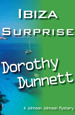 An Ibiza Surprise: Dolly and the Cookie Bird; Murder in the Round - Dunnett, Dorothy