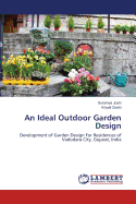 An Ideal Outdoor Garden Design