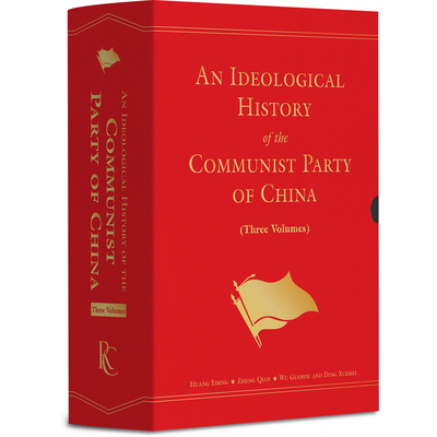 An Ideological History of the Communist Party of China: Three-Volume Set - Zheng, Qian