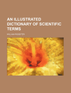 An Illustrated Dictionary of Scientific Terms