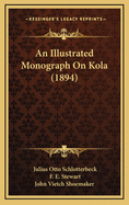 An Illustrated Monograph on Kola (1894)