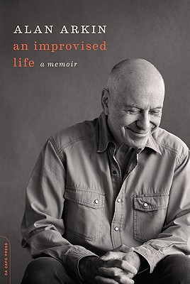 An Improvised Life: A Memoir - Arkin, Alan