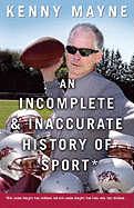 An Incomplete and Inaccurate History of Sport