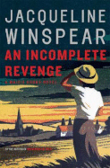 An Incomplete Revenge - Winspear, Jacqueline