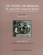 An Index of Images in English Manuscripts: From the Time of Chaucer to Henry VIII, c. 1380~c. 1509