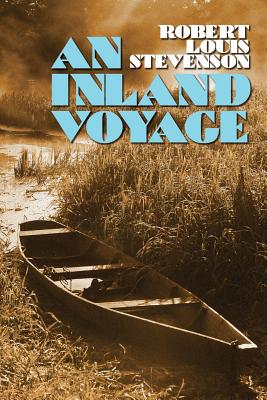 An Inland Voyage - Stevenson, Robert Louis