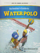 An Insider's Guide to Water Polo