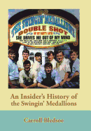 An Insider's History of the Swingin' Medallions
