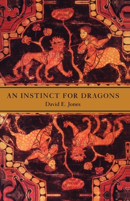 An Instinct for Dragons - Jones, David E