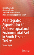 An Integrated Approach for an Archaeological and Environmental Park in South-Eastern Turkey: Tilmen Hyk