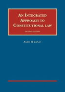 An Integrated Approach to Constitutional Law - CasebookPlus