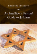 An Intelligent Person's Guide to Judaism - Boteach, Shmuel