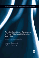 An Interdisciplinary Approach to Early Childhood Education and Care: Perspectives from Australia