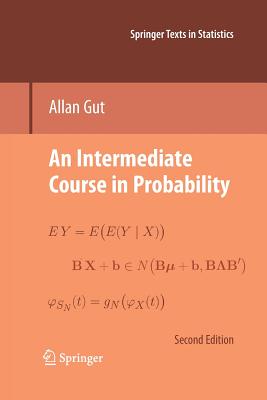 An Intermediate Course in Probability - Gut, Allan