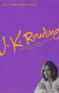 An Interview with J.K.Rowling - Fraser, Lindsey