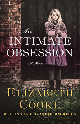 An Intimate Obsession - Cooke, Elizabeth