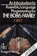 An Introduction to 8086/8088 Assembly Language Programming - Skinner, Thomas P