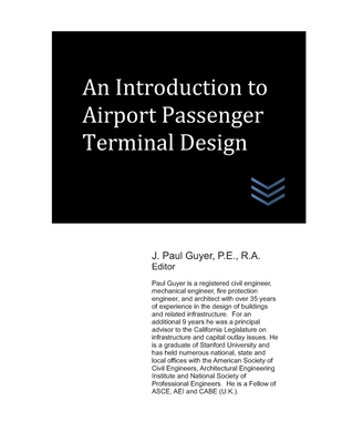 An Introduction to Airport Passenger Terminal Design - Guyer, J Paul