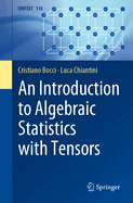 An Introduction to Algebraic Statistics with Tensors