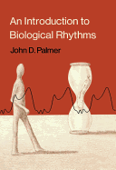 An Introduction to Biological Rhythms