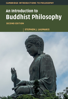 An Introduction to Buddhist Philosophy - Laumakis, Stephen J.