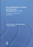 An Introduction to Career Learning & Development 11-19: Perspectives, Practice and Possibilities