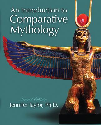 An Introduction to Comparative Mythology - Taylor, Jennifer